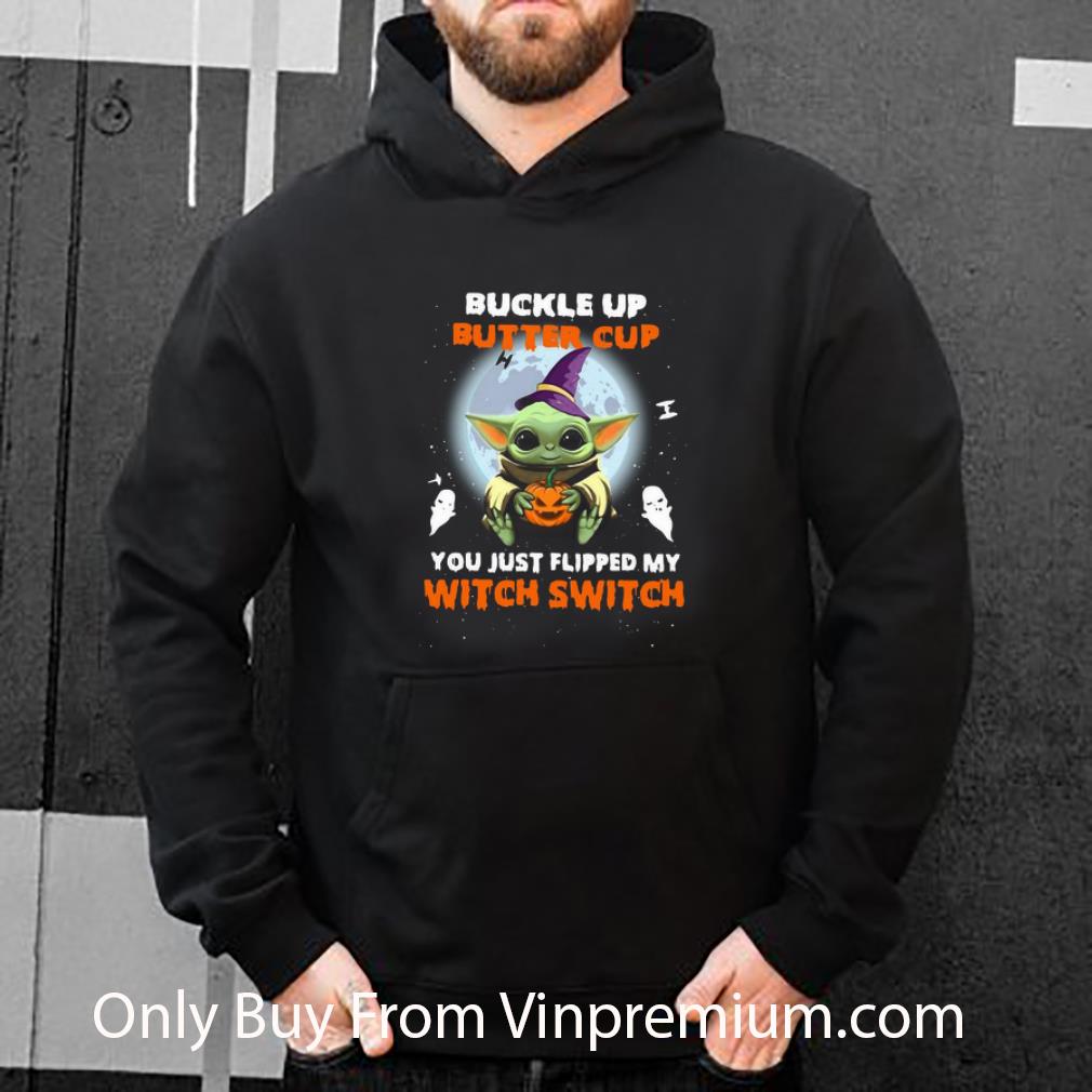 Pretty Halloween Baby Yoda Hug Pumpkin Buckle Up Butter Cup You Just Flipped My Witch Switch shirt