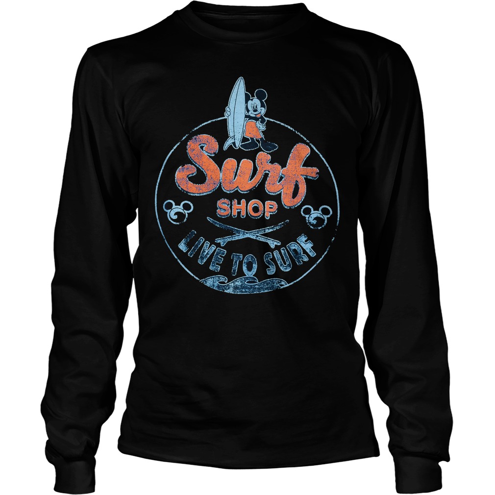 Mickey Mouse Surf Shop Live To Surf Shirt 4 Mickey Mouse Surf Shop Live To Surf Longsleeve