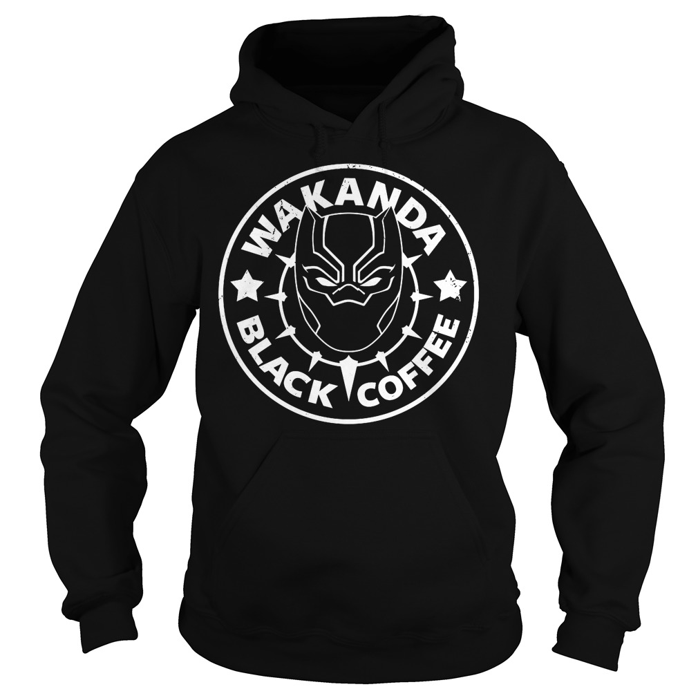 Wakanda Black Coffee Shirt 2 Wakanda Black Coffee Hoodie
