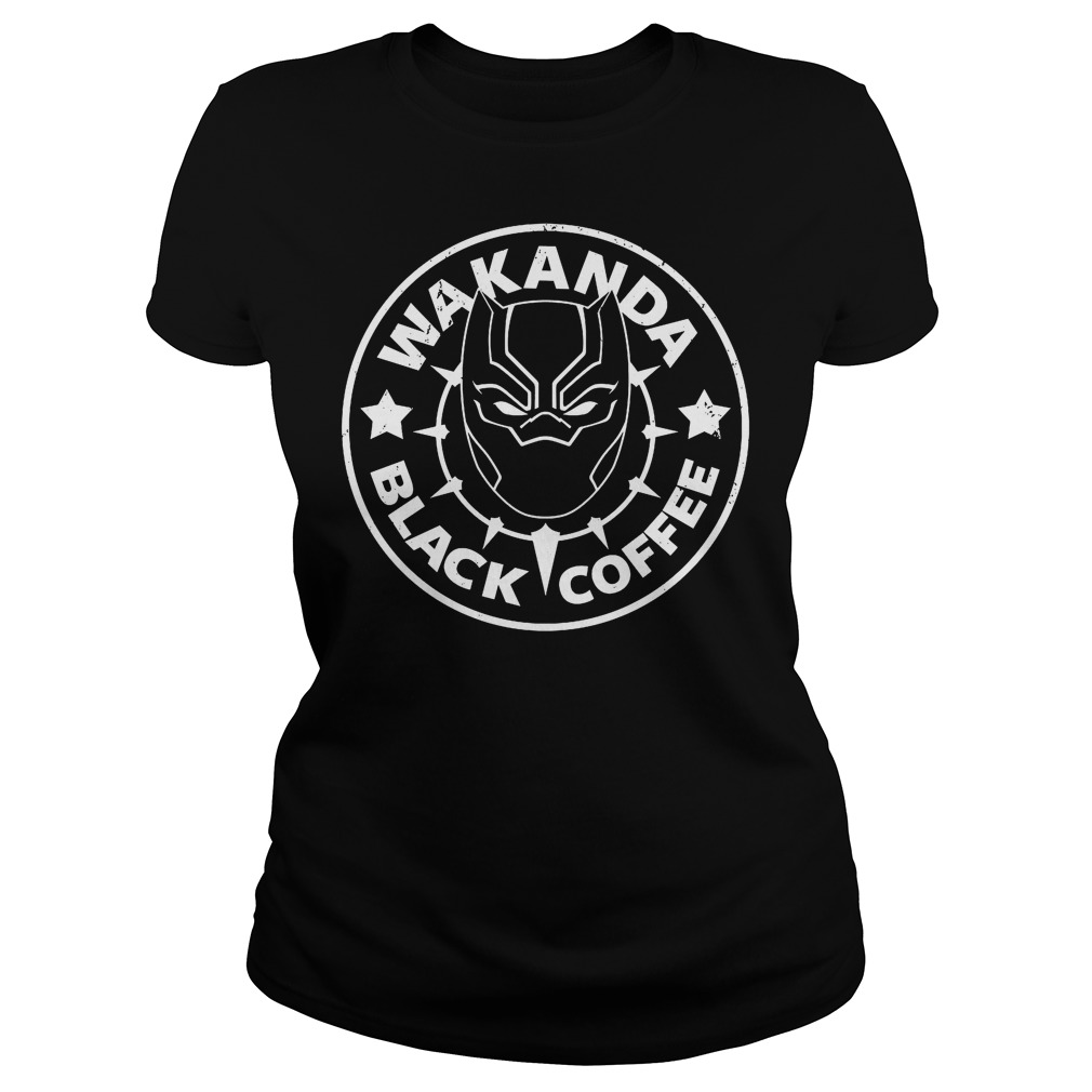 Wakanda Black Coffee Shirt 7 Wakanda Black Coffee Ladies