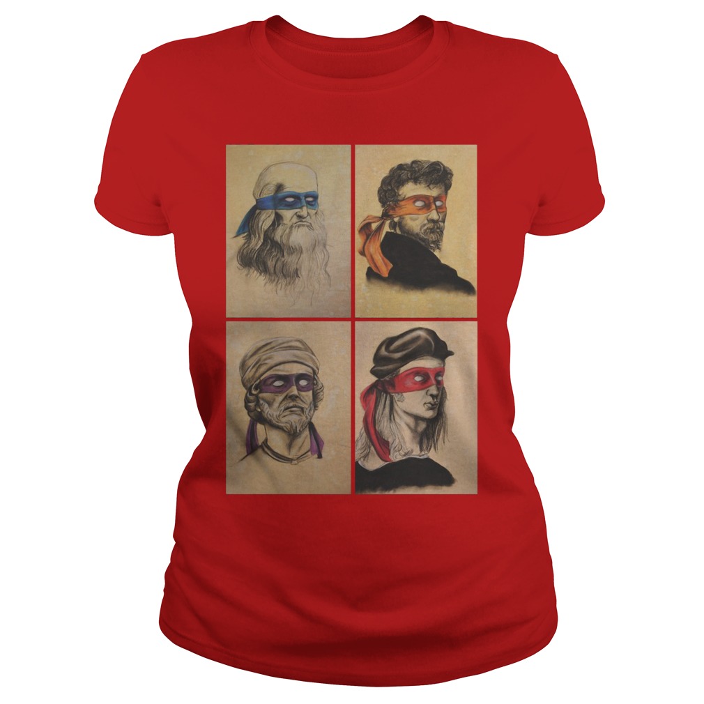 Renaissance Artists Ninja Turtles Donatello Raphael Leonardo and Michelangelo Shirt 7 Renaissance Artists Ninja Turtles Donatello Raphael Leonardo And Michelangelo Ladies