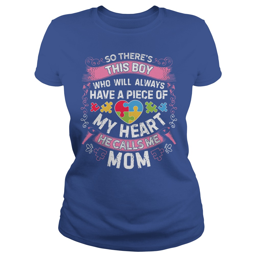 This Boy He Call Me Mom Autism Awareness Shirt 7 This Boy He Call Me Mom Autism Awareness Ladies