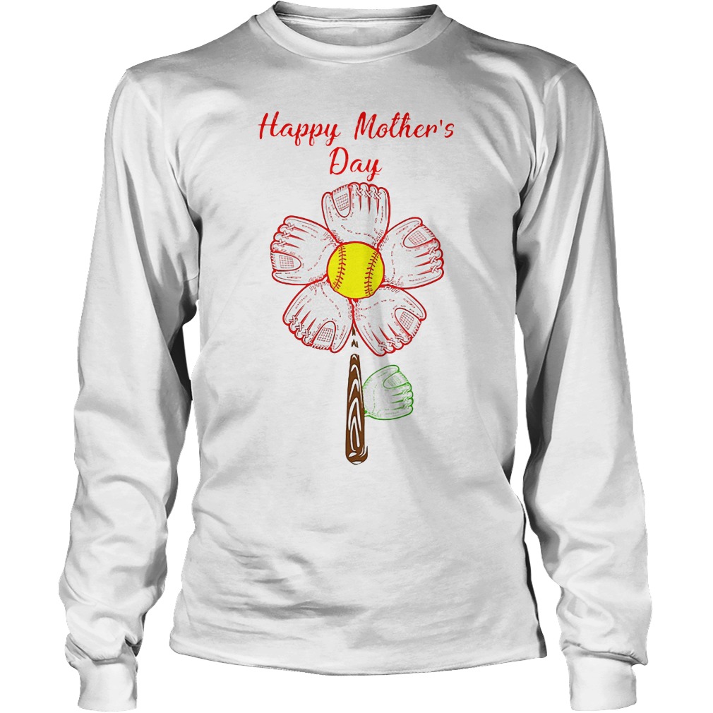 Happy Mother's Day Flowers Softball Shirt 4 Happy Mother's Day Flowers Softball Longsleeve