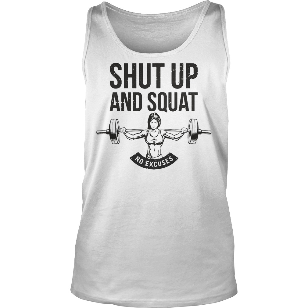 Shut Up And Squat Tanktop