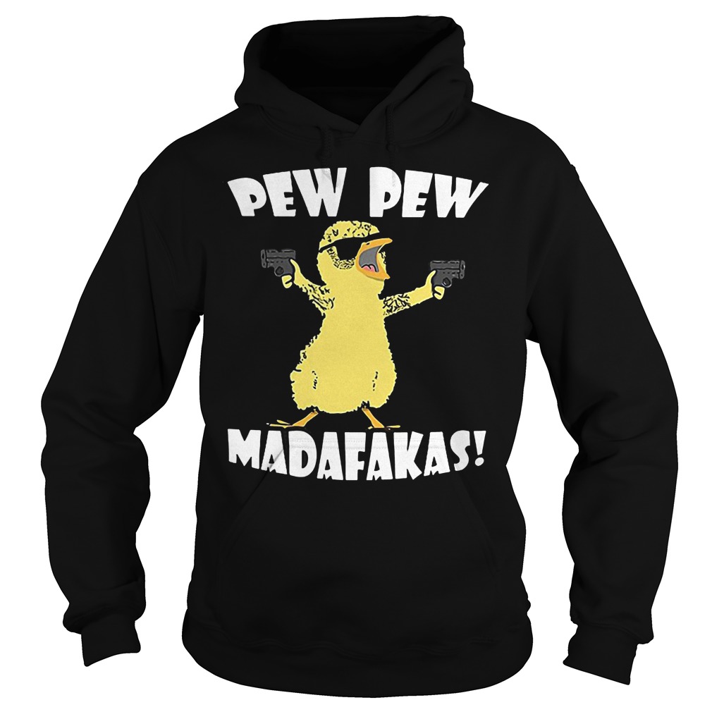 Cute Duck Pew Pew Madafakas T-Shirt 2 Cute Duck Pew Pew Madafakas Hoodie