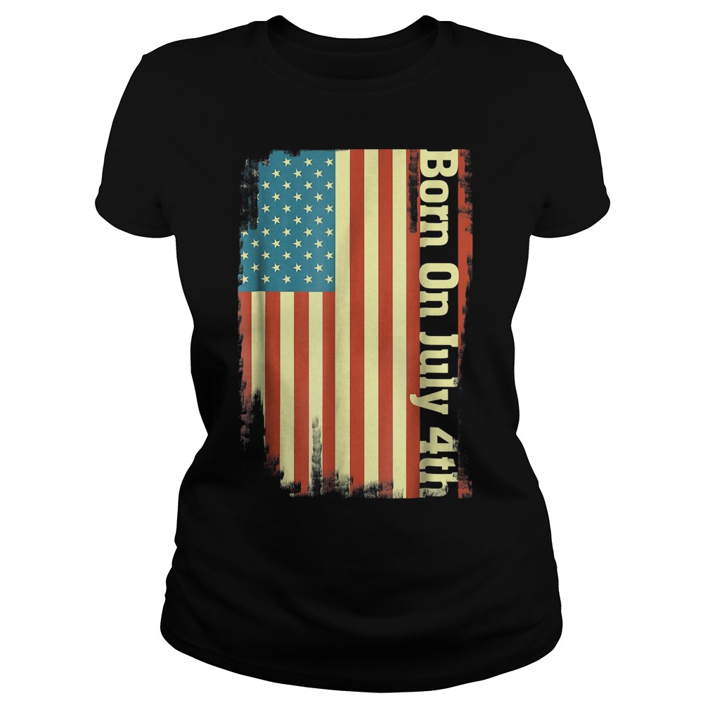 Born On 7- 4 July 4th Independence Day T-Shirt 5 Ladies Tee