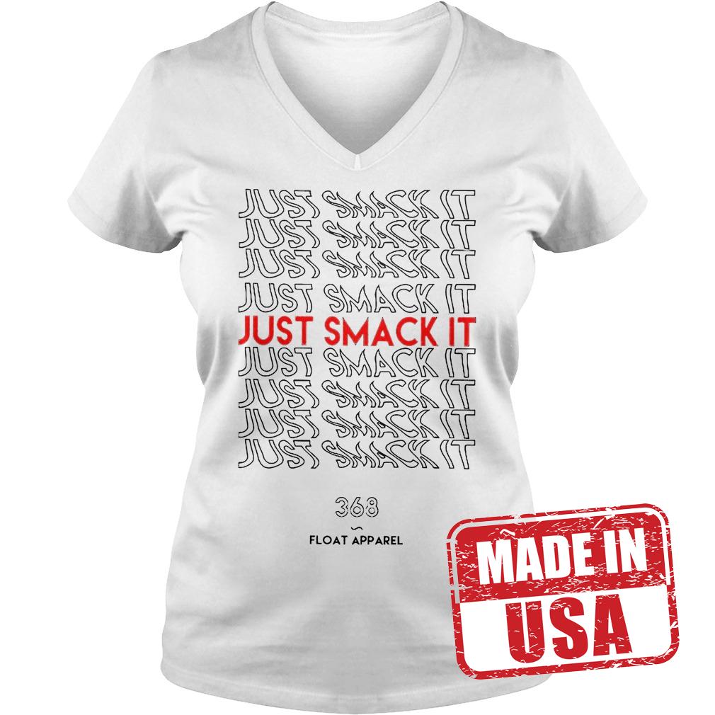 Best Price Just Smack It shirt 4 Best Price Just Smack It shirt Ladies V-Neck