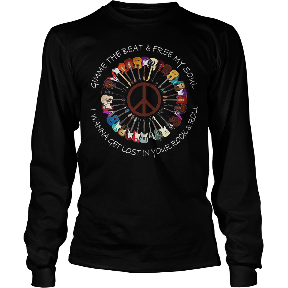 Hippie Guitar Rock Gimme the beat free my soul I wanna get lost in your rock and roll shirt 2 Hippie Guitar Rock Gimme The Beat Free My Soul I Wanna Get Lost In Your Rock Roll Shirt Longsleeve Tee Unisex.jpg