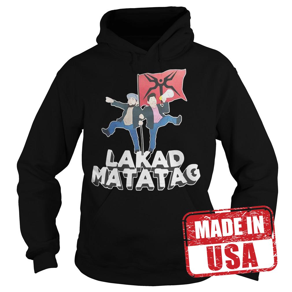 Official Lakad Matatag shirt Hoodie
