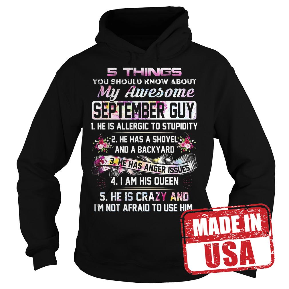 Premium 5 things you should know about my awesome september guy shirt 2 Premium 5 things you should know about my awesome september guy shirt Hoodie