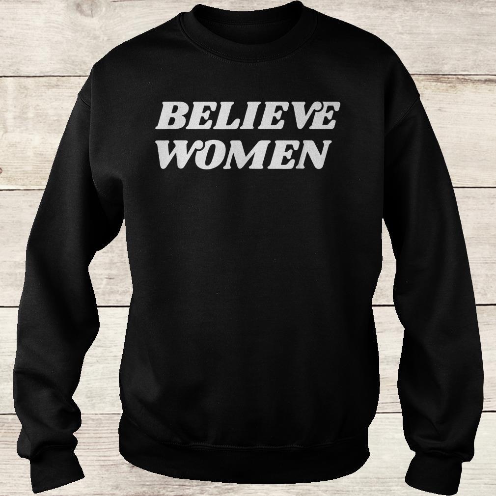 Official Believe women feminist activist Retro protest shirt 3 Official Believe women feminist activist Retro protest shirt Sweatshirt Unisex