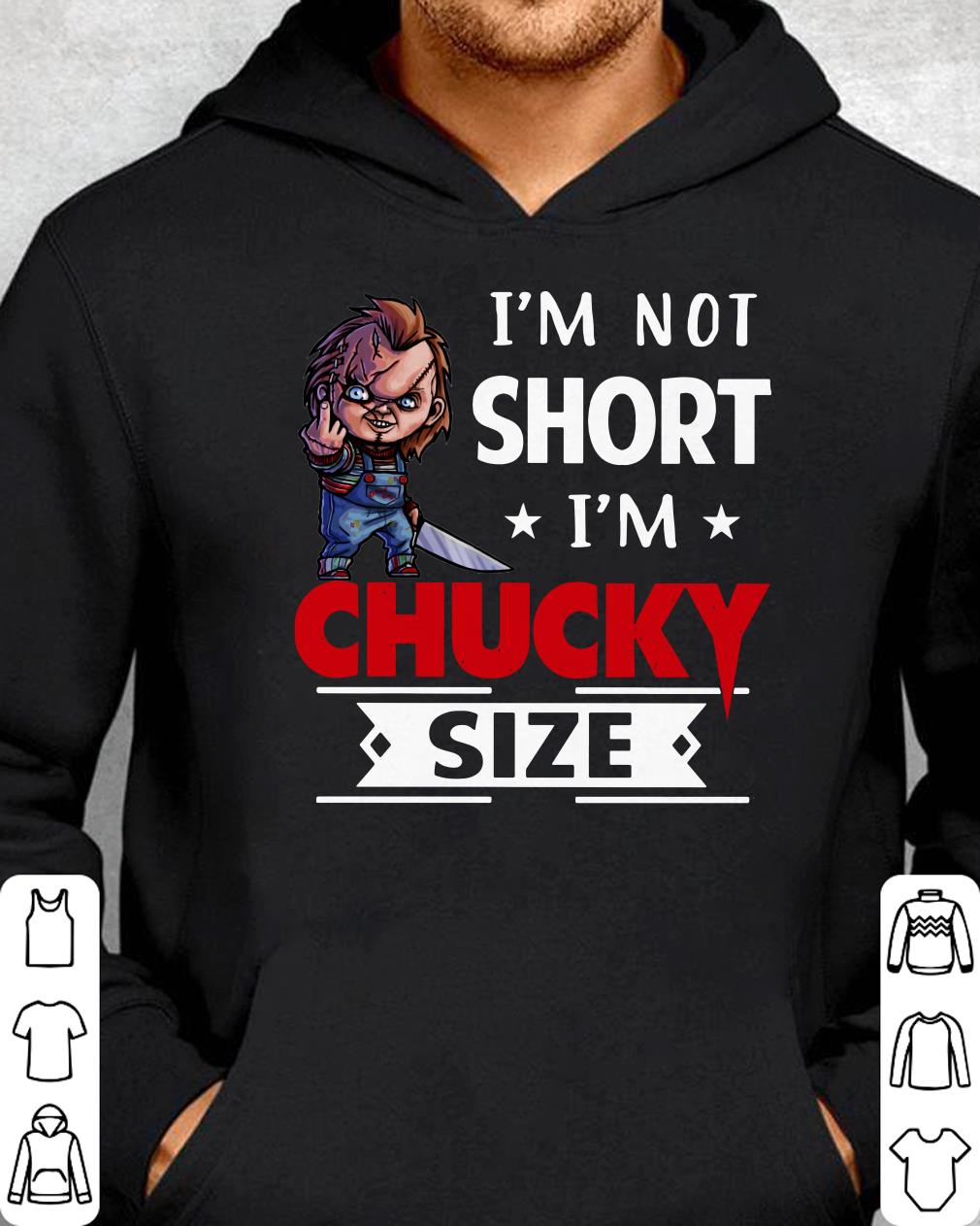 https://cdn.gifteeshirt.com/teeforme/2018/11/Top-I-m-not-short-I-m-Chucky-size-shirt_4.jpg
