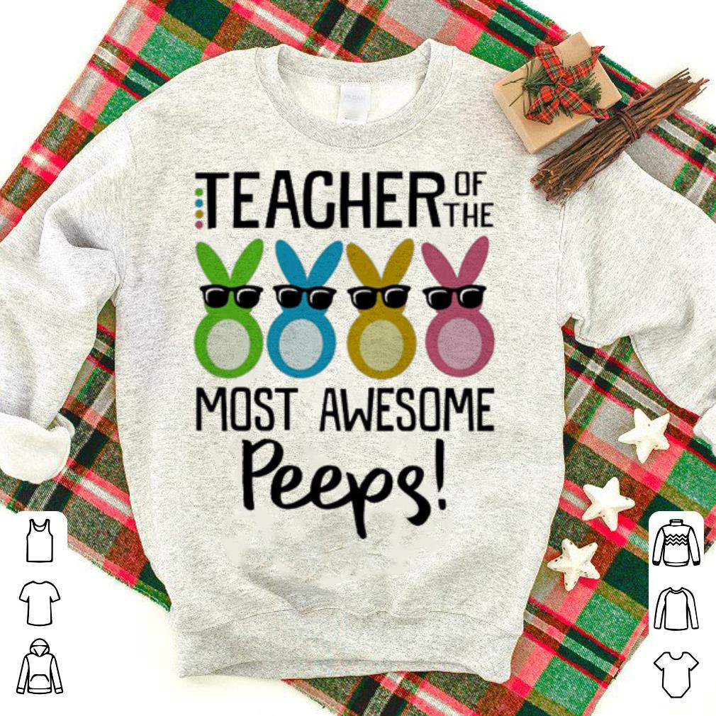 Teacher of the most awesome Peeps shirt