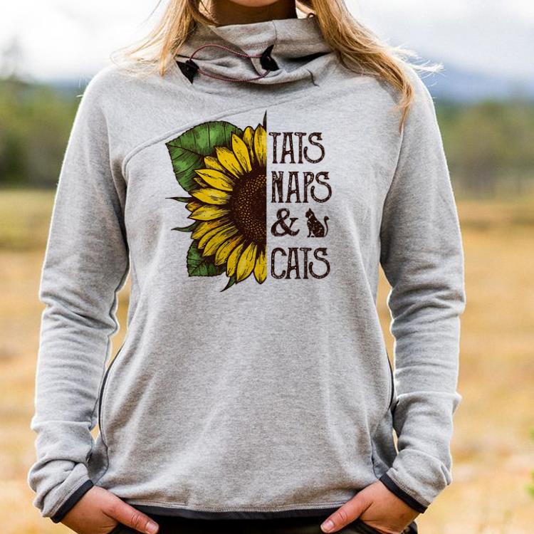 Sunflower Tats Naps And Cats shirt, hoodie, sweater, longsleeve tshirt