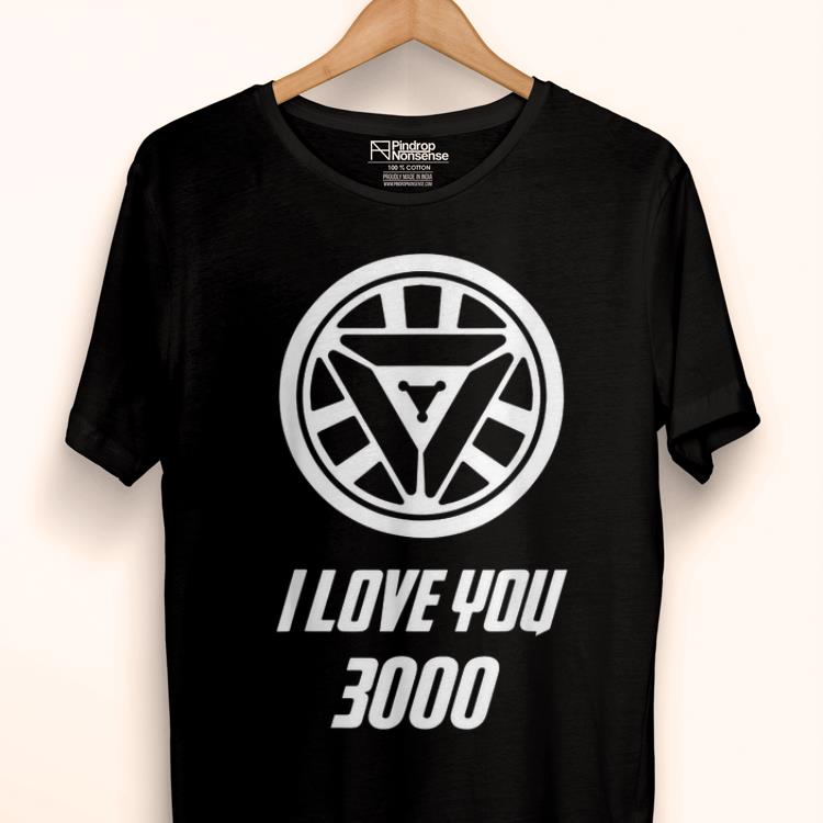 Arc Reactor I Love You 3000 Daughter Iron man shirt