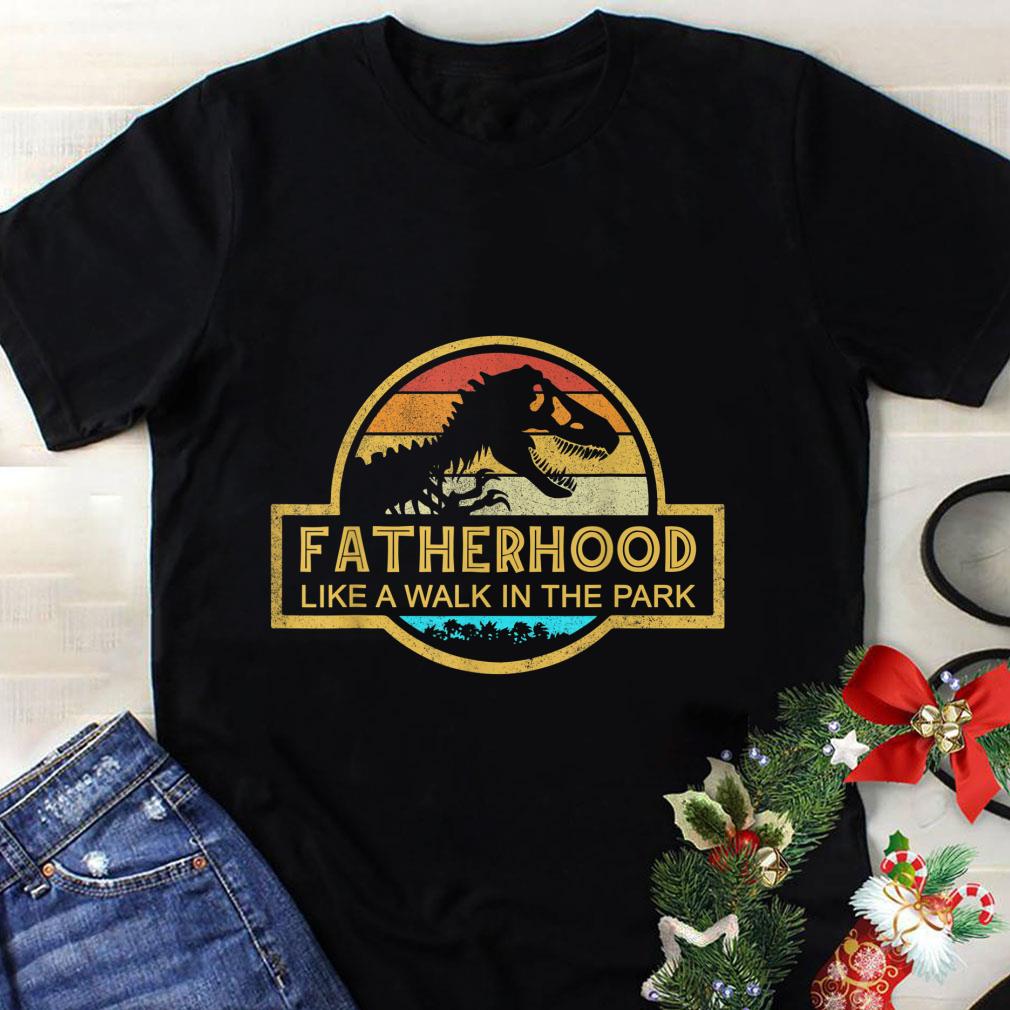 Awesome Fatherhood Like A Walk In The Park Sunset Retro shirt