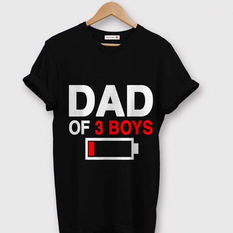 Fathers Day Dad of 3 Boys Idea shirt