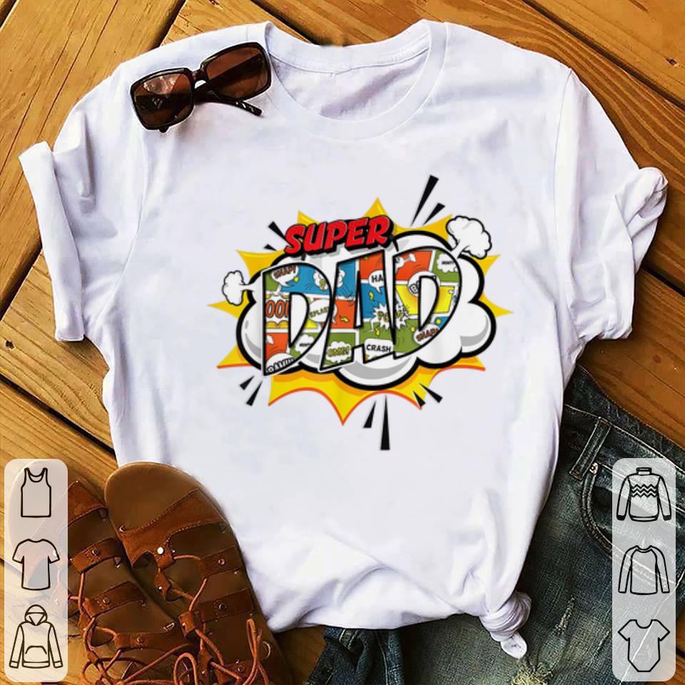 Funny Super Dad Comic Father Day shirt