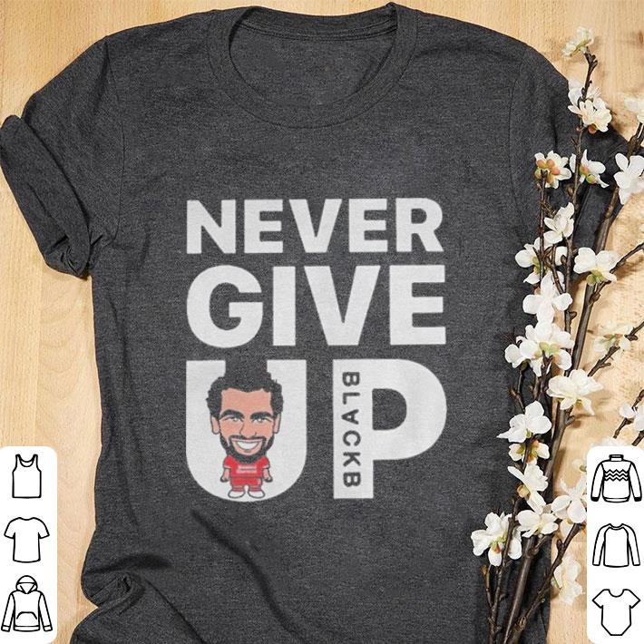 Nice Mohamed Salah and never give up shirt