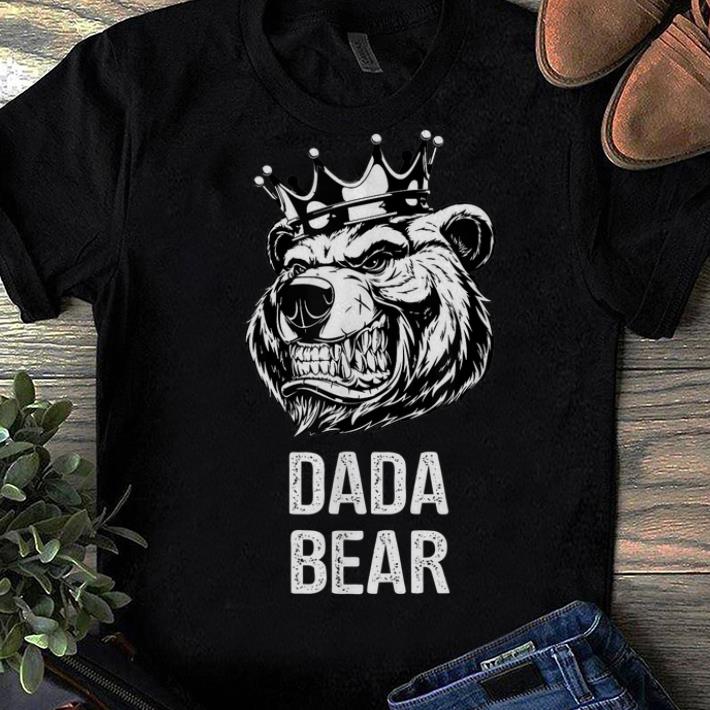 Official Dada Bear Crown On The King Bear Head Shirt