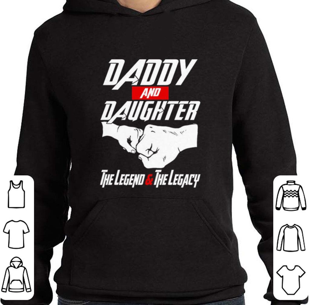 Original Daddy and daughter the legend & the legacy shirt
