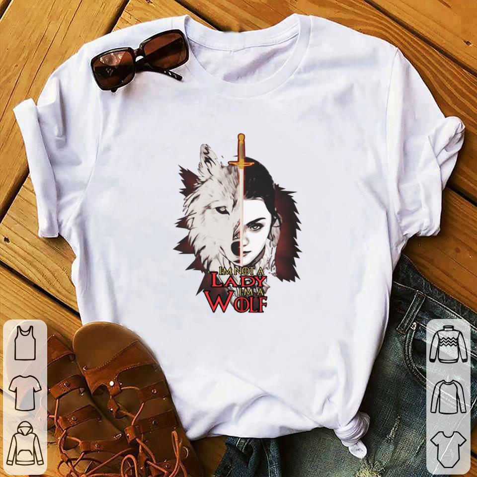 Pretty I’m Not A Lady I’m A Wolf Arya Stark Game Of Thrones shirt