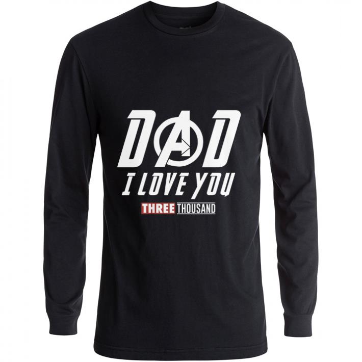 Hot Dad i love you three thousand Marvel Avengers Endgame shirt