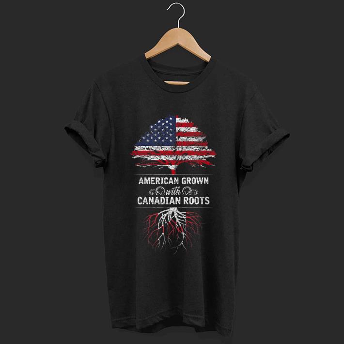 Original Canada - American Grown Usa Flag Canadian Flag Gifts Shirt