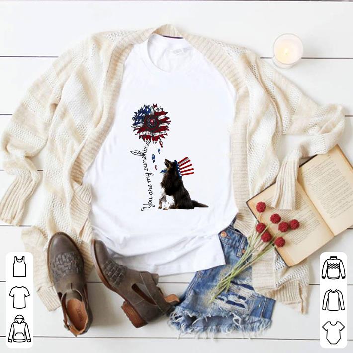 Pretty Sheltie you are my sunshine American flag shirt