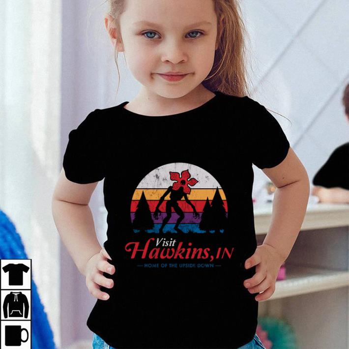 Nice Demogorgon Visit Hawkins in home of the upside down shirt