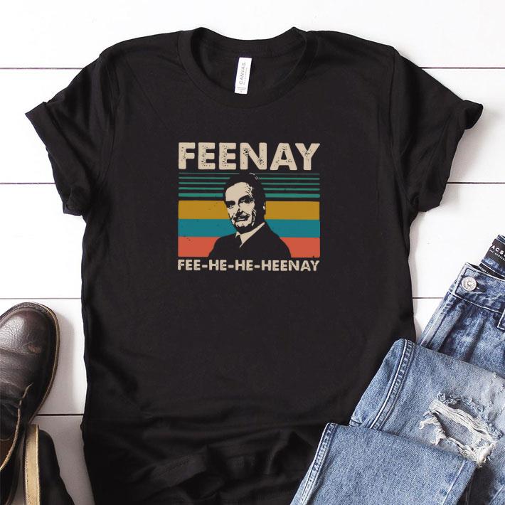 Nice Feenay fee-he-he-heenay vintage shirt