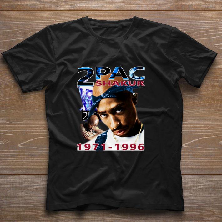 Nice Tupac 2Pac Shakur 1971-1996 shirt