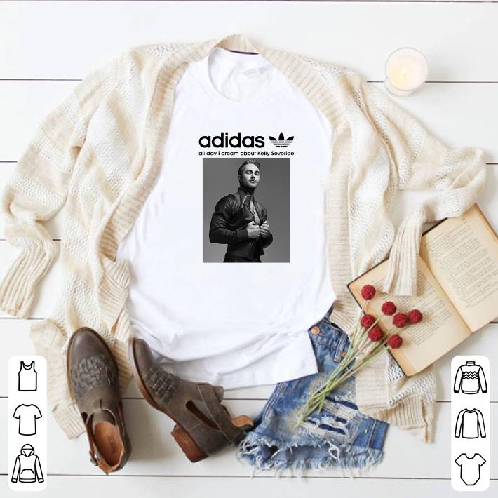 Nice adidas all day i dream about Kelly Severide Chicago Fire shirt