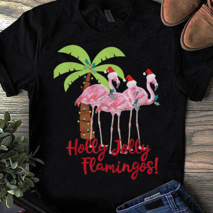 Original Holly Jolly Flamingo Christmas In July shirt