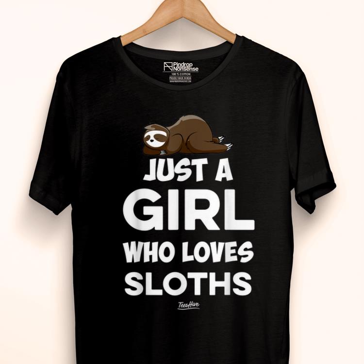 Pretty Just A Girl Who Loves Sloth Spirit Animal Sloth Lover shirt