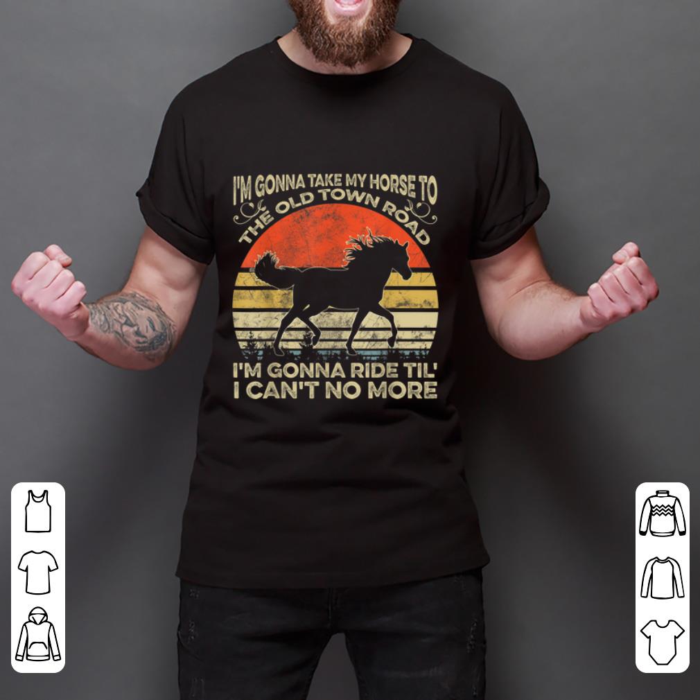 I'm Gonna Ride Official I'm Gonna Take My Horse To The Old Town Road I'm Gonna Ride ...