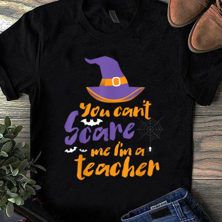 Official You can't scare me I'm a teacher tee halloween teacher shirt