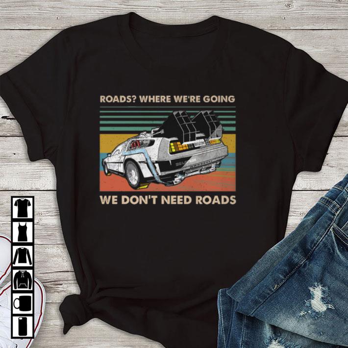 Original roads where we re going we don t need roads back to the future