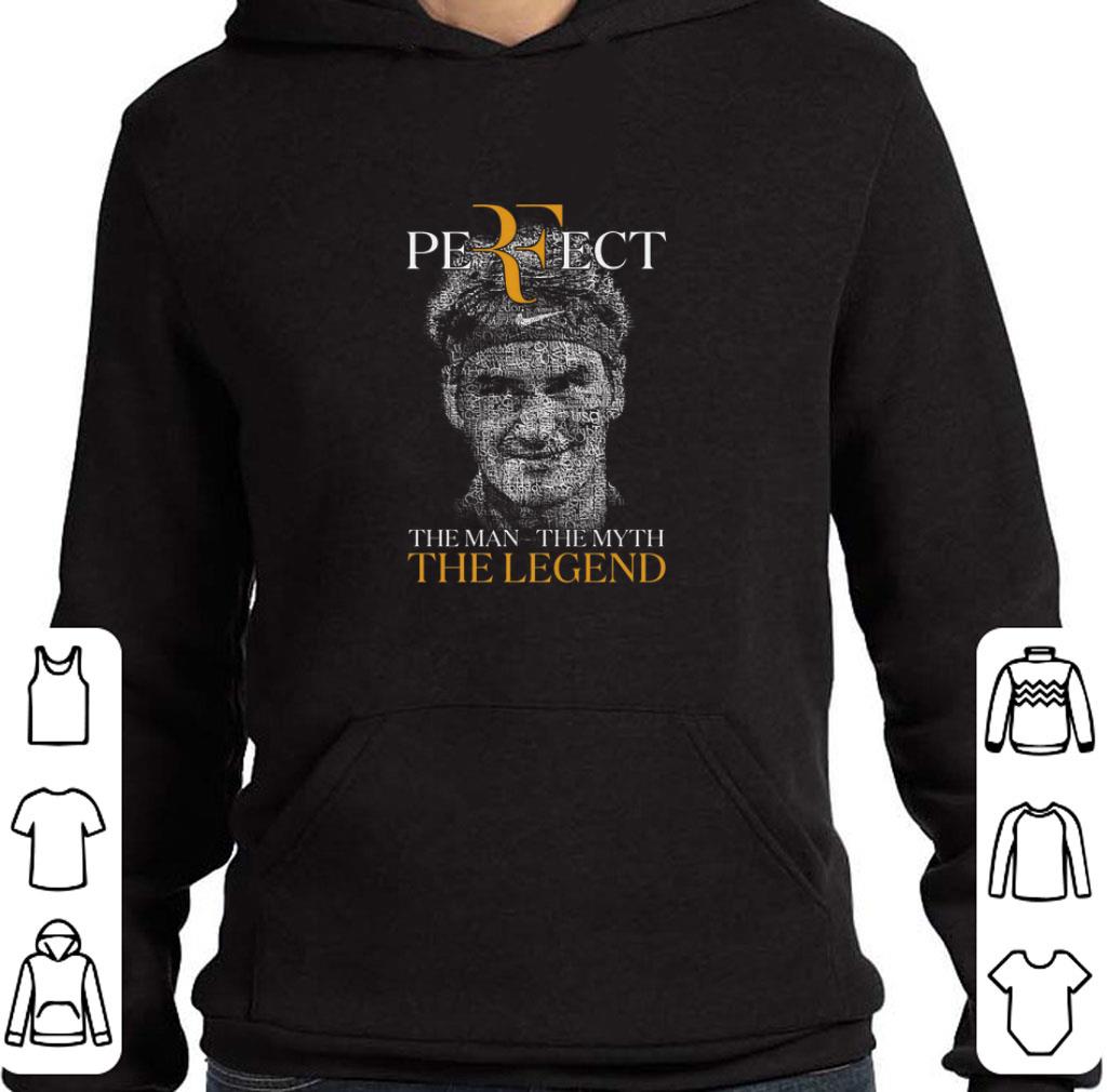 Original Roger Federer Perfect The Man The Myth The Legend.png