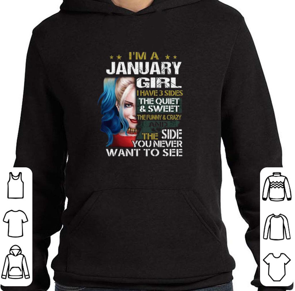 Top I'm a january girl i have 3 sides the quiet sweet Harley Quinn shirt