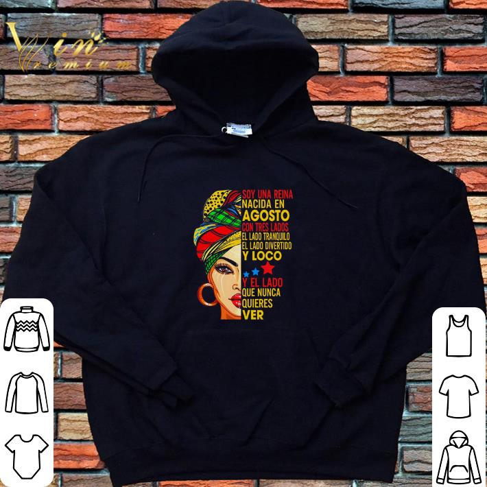 Top Soy una reina nacida en agosto con tres lados el lado tranquilo shirt