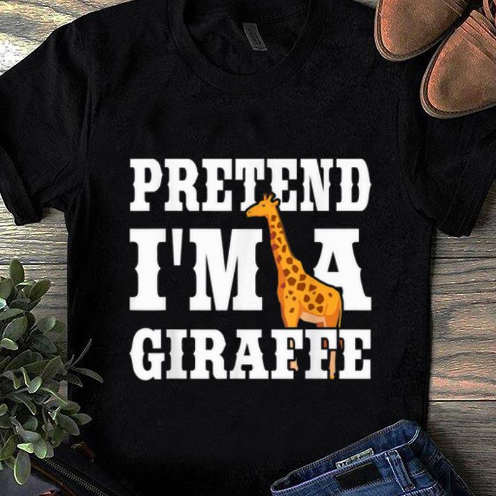 Official Pretend I'm A Giraffe Funny Halloween Party Costume Gift shirt
