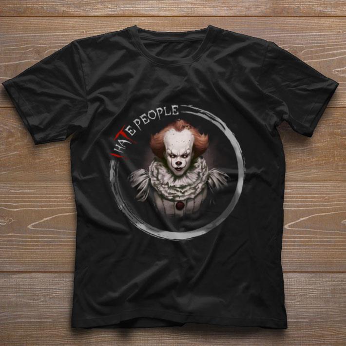 Premium IT Pennywise I haTe people Stephen King shirt, hoodie, sweater ...