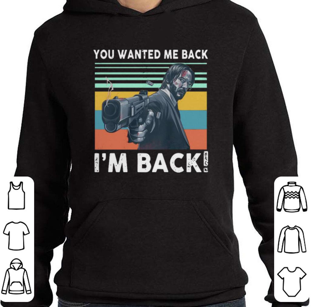 Premium John Wick you wanted me back i'm back vintage shirt
