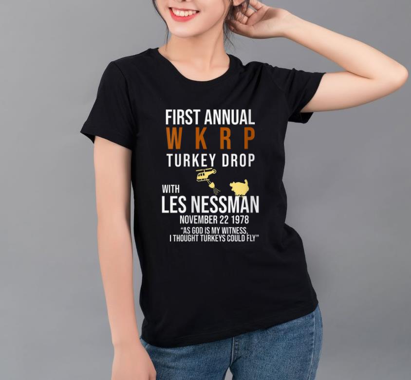 Awesome First Annual Wkrp Turkey Drop Les Nessman Turkeys Could Fly shirt