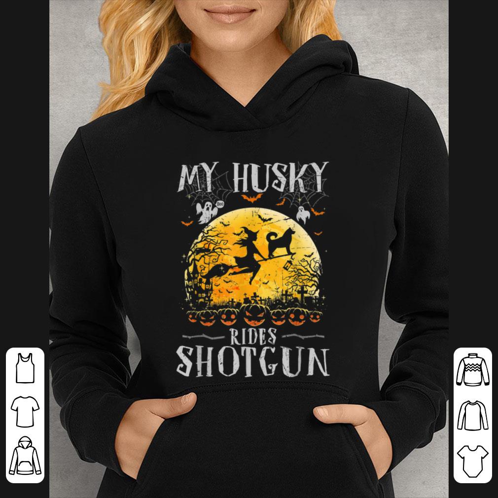 Awesome My Husky Rides Shotgun Halloween Gift For Dog Lover shirt