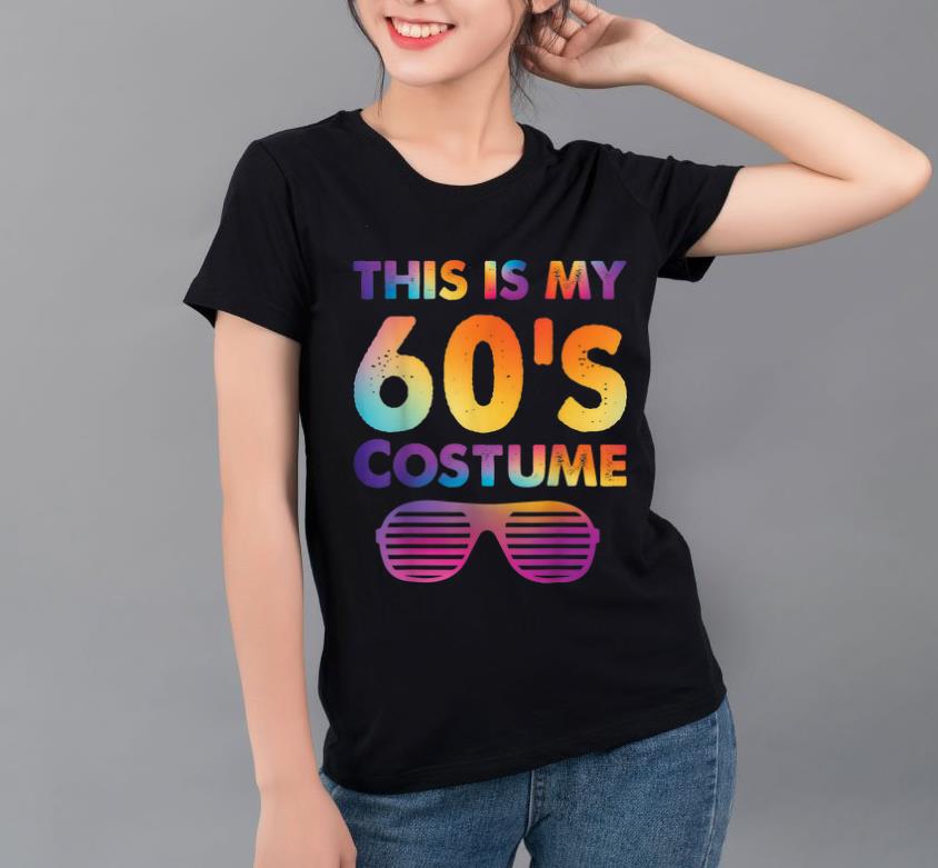 Awesome This is My 60's Costume 1960s Halloween Costume Tee shirt