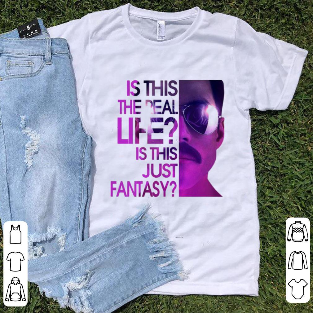 Hot Is This The Real Life Is This Just Fantasy Freddie Mercury shirt, hoodie, sweater