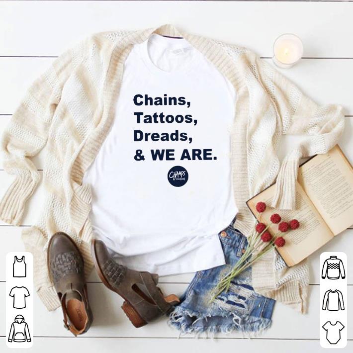 Nice Penn State Chains Tattoos Dreads We Are shirt