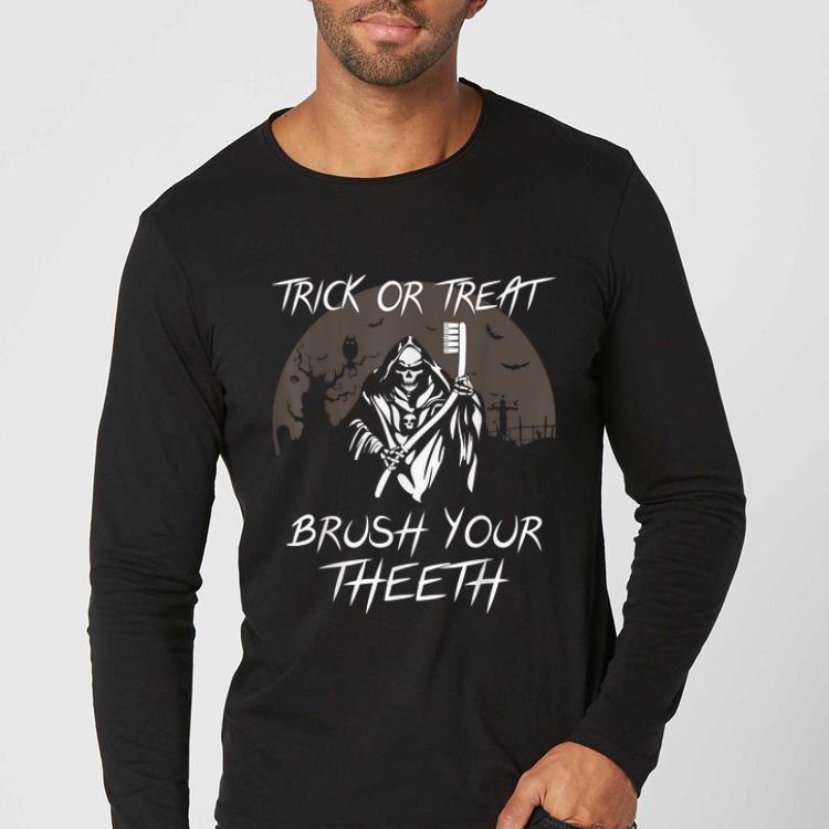 Nice Trick or treat Scary Brush your teeth Halloween dentist shirt